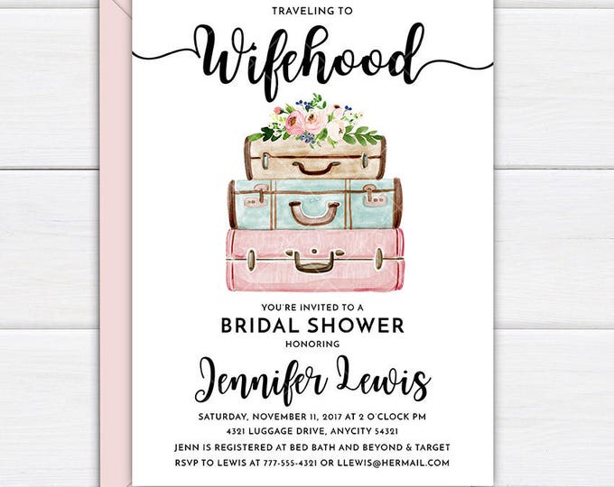 Travel Themed Wanderlust Luggage Traveler From Singlehood to Wifehood Let the Adventure Begin Printable Bridal Shower Party Invitation