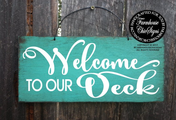 Deck Welcome Sign