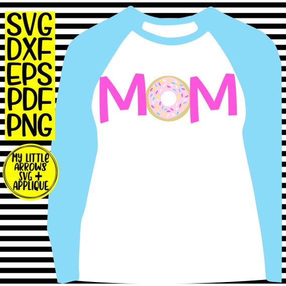 Donut mom birthday party SVG DXF EPS png Files for Cutting