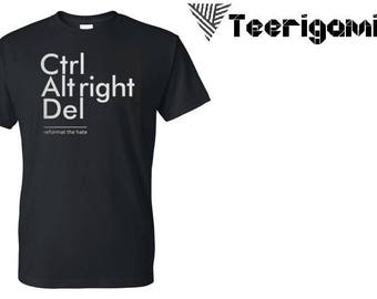 Ctrl Alt Del Style Fashion Top Custom Made T-Shirt Perfect Gift. Pm Us if you want a bundle deal !