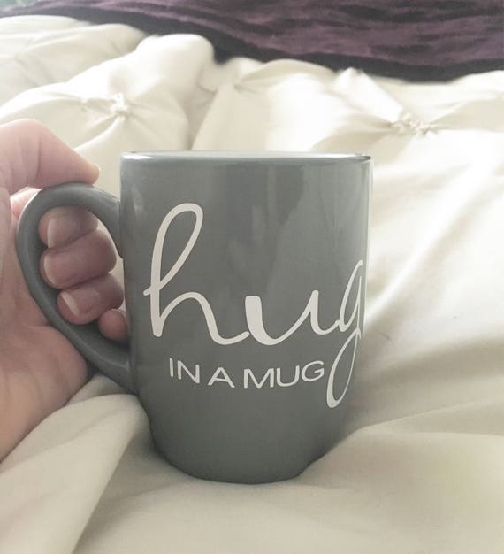 hug in a mug custom coffee mug morning hug mom mug friend