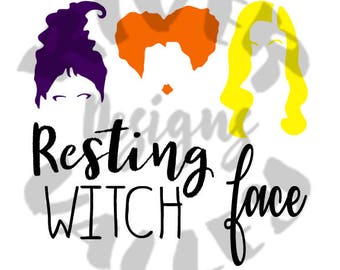 resting witch face, hocus pocus, svg, pdf, jpg, shirt design, cutting file, vinyl design, cricut, cameo