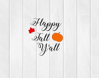 Happy fall yall- happy fall yall svg file-happy fall yall dxf-happy fall yall jpg file-happy fall yall cut file- happy fall silhouette file.