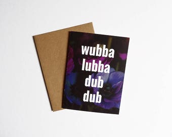 Rick and Morty TV Show - Wubba Lubba Dub Dub - Rick Sanchez Quote Card - Blipz and Chitz - Mr. Meeseeks Card - Rick and Morty Quote Card