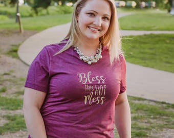 Blessed Shirt - Bless this Mess - Blessed T-Shirt - Funny Mom Life Shirt - Womens Graphic Tees - Funny Mom Shirt - Christian T-Shirts