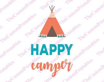 Happy, Camper, Tribal, Tent, SVG, Cut File, Vector, Cricut Files, Silhouette Files, Iron on Transfer, Printable