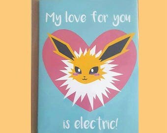 A6/A5 Jolteon "My love for you is electric!" Pokemon Birthday/ Valentines Day Card// Illustration