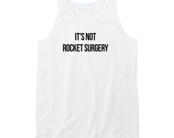 it's not rocket surgery shirt