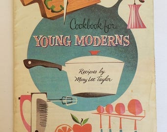 Vintage Cookbook for Young Moderns Recipes by Mary Lee Taylor