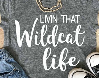 Wildcat svg, Livin that Wildcat Life svg, Wildcats svg, Wildcats iron on, Cats svg, Silhouette, Commercial use, files, Download, Cricut, dxf