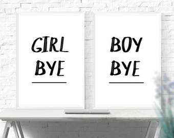 Typography Quote Prints - Black and White Wall Art - Girl Bye - Boy Bye - Quote Print - Home Decor - Funny Gift - Minimalist