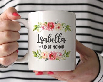 Maid of Honor Mug Maid of Honor Gift Wedding Gift for Maid of Honor Personalized Maid of Honor Gift From Bride Custom Wedding Party Gift