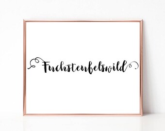 Fuchsteufelwild Print, Modern Word Art, Wall Art, Printable Wall Decor, Typography Print, Sign, Instant Download