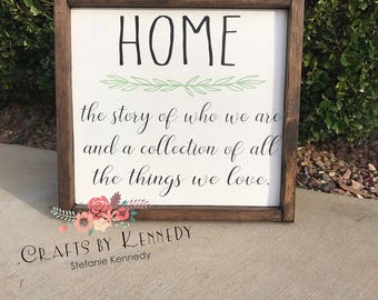 Home / the story of who we are / home decor / wood sign / farmhouse