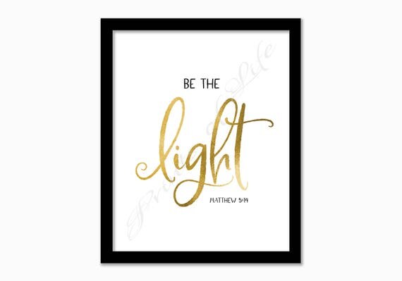 Christian printable. Be the Light. Matthew 5:14. Instant