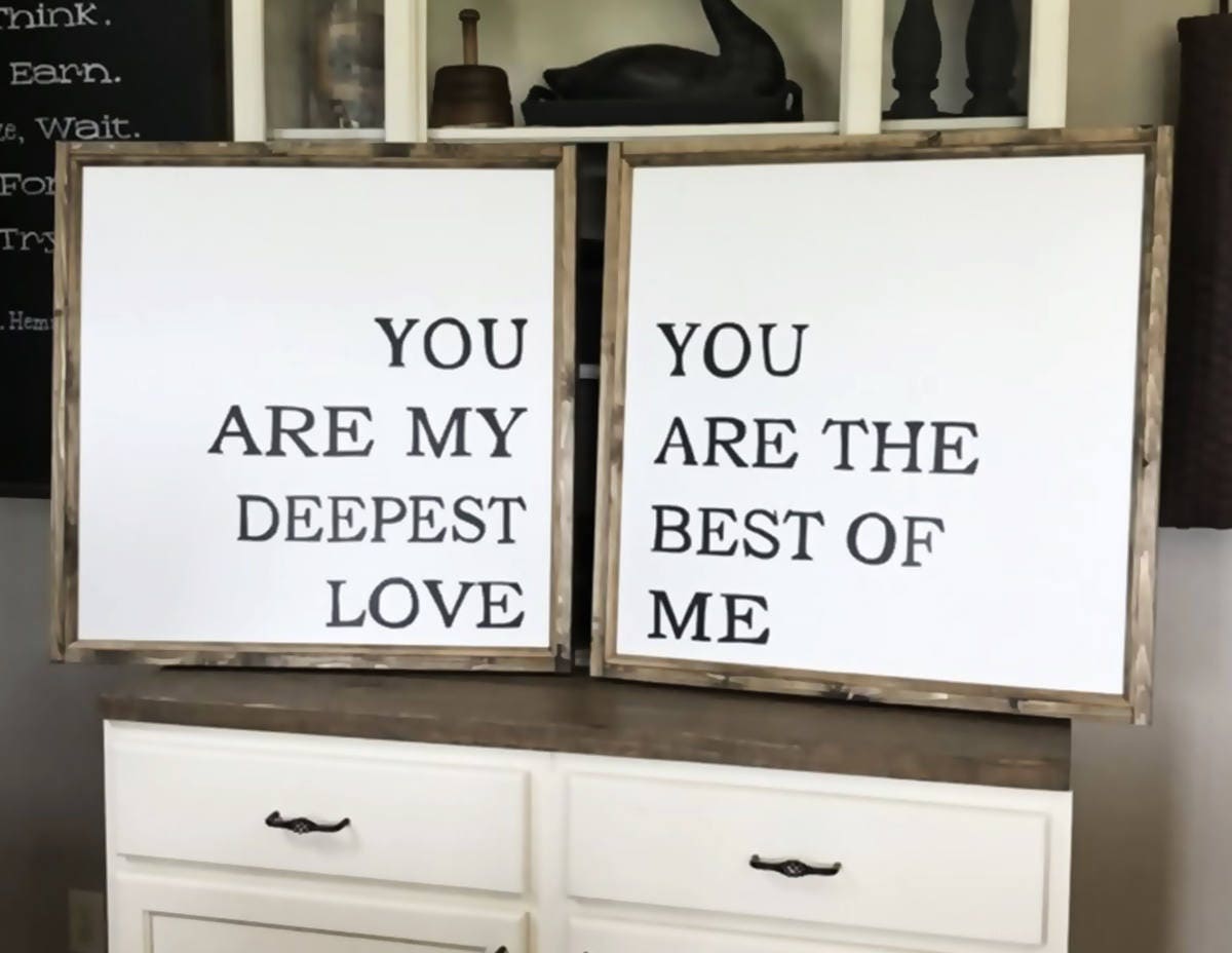 You Are My Deepest Love You Are The Best Of Me Wood Signs Set