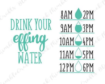 Drink Your Effing Water SVG Drink Water SVG Water bottle Decal Water Bottle SVG Gym svg water tracker svg Cut File Workout Digital Download