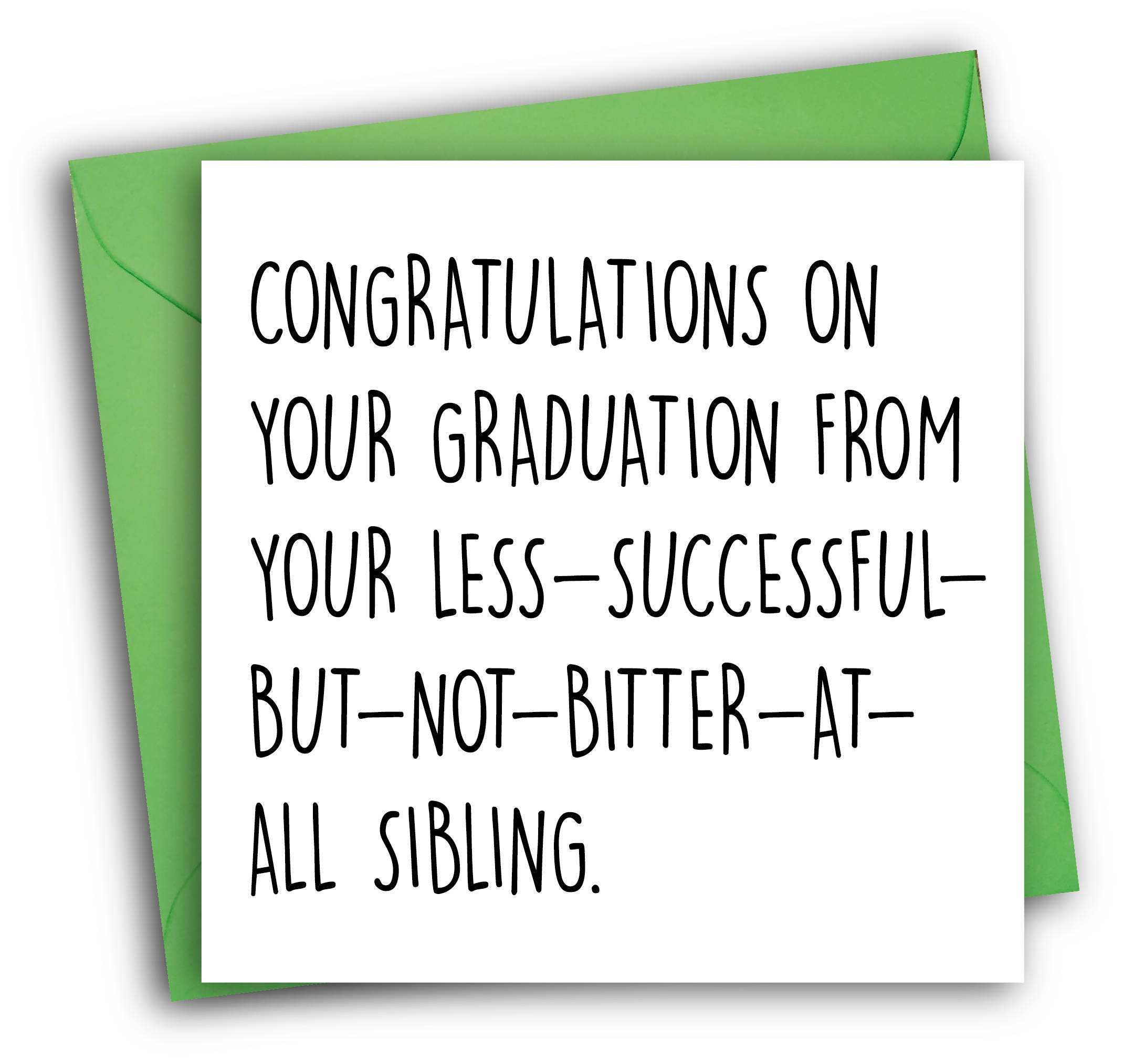 Funny Graduation Card/Sibling Rivalry/ Graduation