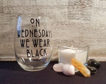 On Wednesdays We Wear Black | AHS | American Horror Story Inspired | Funny Wine Glass | Halloween Wine Glass | Fall Wine Glass | Freak Show