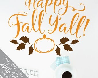 Fall Svg, Thanksgiving Svg, Pumpkin Svg, Happy Fall Yall Svg, Dxf, Jpg, Svg files for Cricut, Svg files for Silhouette, Vector Art, Clip Art