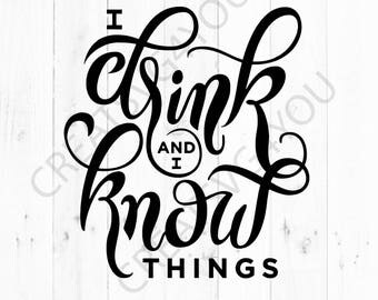 I drink and i know things Svg - Thats what i do Svg - INSTANT DOWNLOAD - 1-Dxf, Eps, Pdf, Png, Svg - Cricut - Silhouette