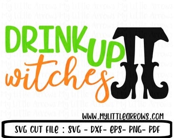 Drink up witches SVG, DXF, EPS, png Files for Cutting Machines Cameo or Cricut - halloween svg - witch svg - halloween party svg