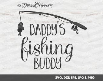 Download Daddys fishing buddy | Etsy