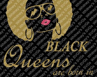 Black Queens Are Born 2 **Includes All 12 Months** SVG DXF Cutting File