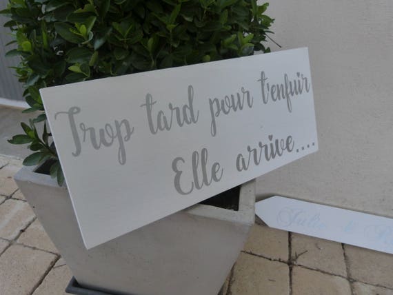 Panneau mariage trop tard... pour t'enfuir.