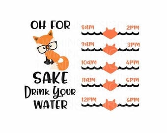 Water tracker for fox sake drink your water SVG, PNG, DXF zip files digital file water tracker svg hipster fox svg