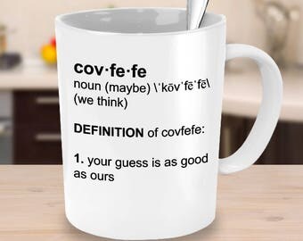 Covfefe Mug - Definition of Covfefe - Funny Resistance Mug - #RESIST - Trump Twitterism