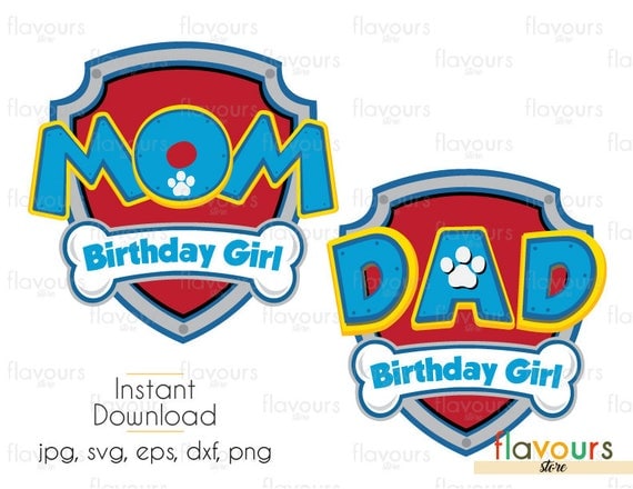 Download Mom Dad Birthday Girl Paw Patrol SVG Files INSTANT