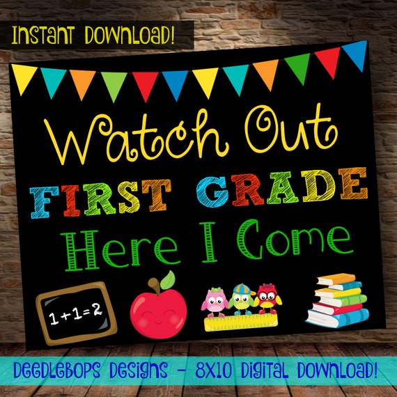 WATCH OUT FIRST Grade Sign First Grade Printable School