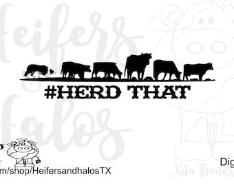 Herd That Border Collie svg png cut file, a punchy, ranchy design for t-shirts, decals, and yeti cups, farm svg, western svg