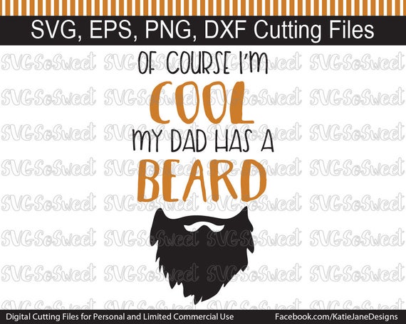 Download Dad svg Fathers Day Dad Has A Beard Happy Father's Day