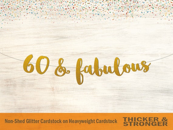 60 & Fabulous Banner Script Font 60th birthday 60 and