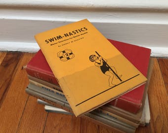 Swimnastics Water Excercises Swimming Book 1969 Sports Book Coaching Athletics Physical Education Vintage by Sidney M. Shapiro
