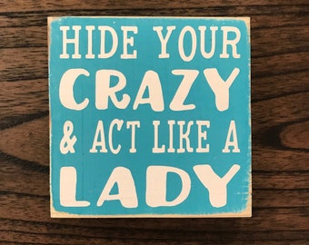 Download Hide Your Crazy & Act Like A Lady .SVG File