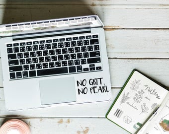 No Grit No Pearl Sticker - Quote Decal - Quote Sticker - Vinyl Decal - Vinyl Sticker - Laptop Sticker Laptop Decal Girly Decal Tumblr Decal