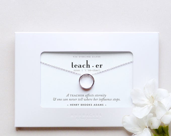 A Teacher Affects Eternity | Sterling Silver Circle Ring Necklace Message Card Thank You Appreciation Graduation Retirement School Gift