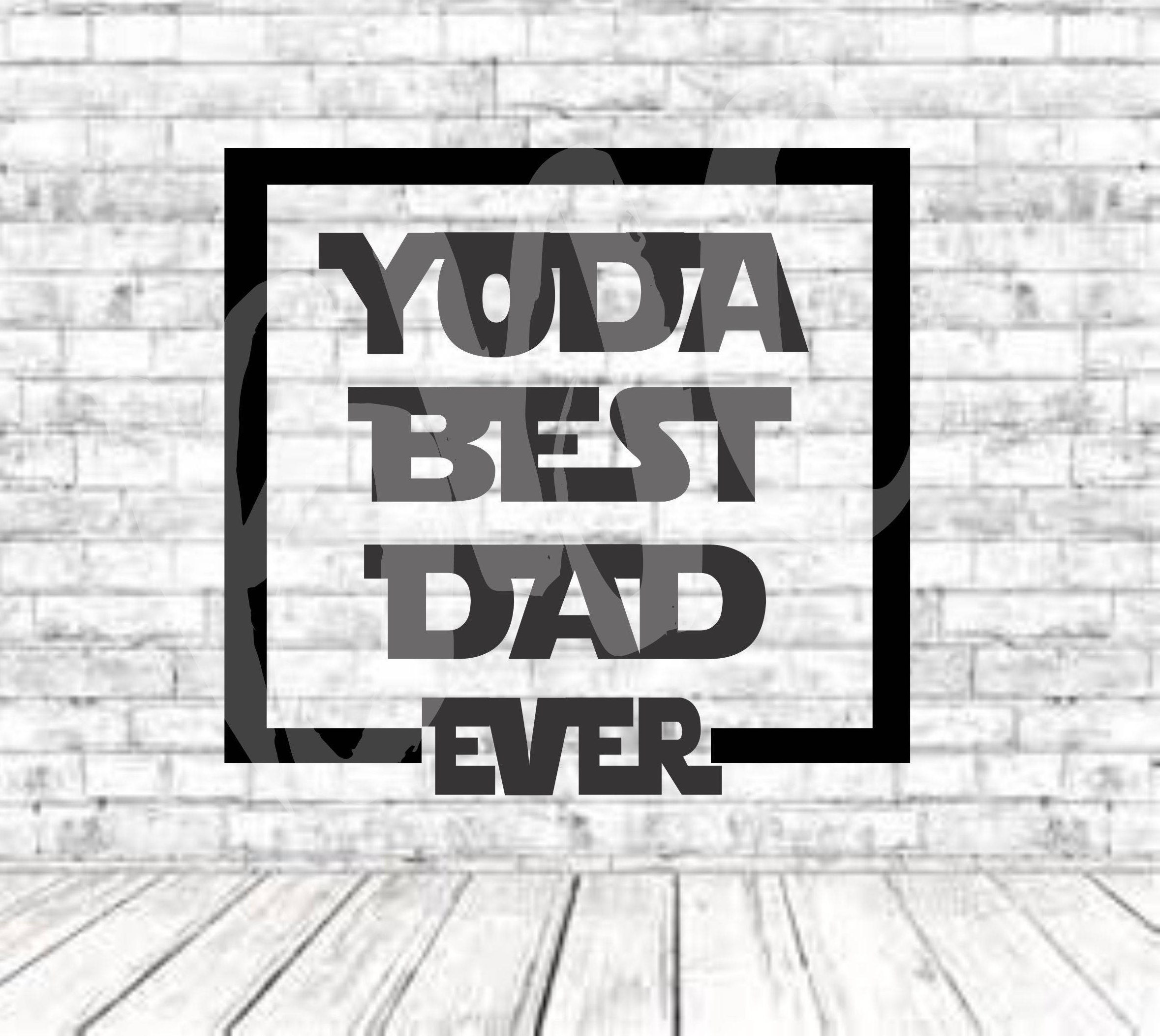 Download Yoda Best Dad Starwars SVG PNG DXF Vinyl Design Circut