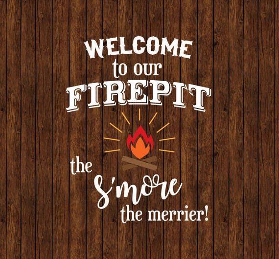 Download Firepit Firepit Sign Welcome To Our Firepit Campfire