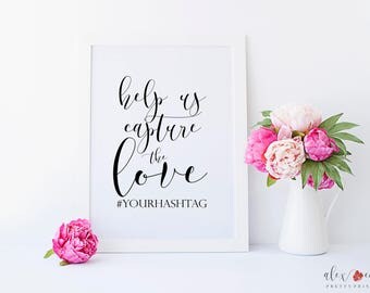 Wedding Hashtag Sign Printable. Hashtag Wedding Sign. Hashtag Sign. Wedding Hashtag. Instagram Wedding Sign. Help Us Capture The Love.