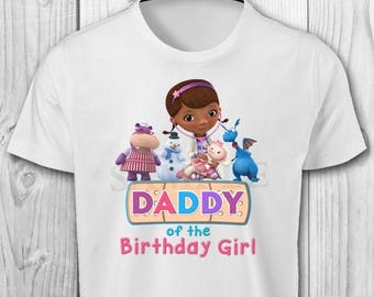 Doc McStuffins Daddy of the Birthday Girl - Doc McStuffins Birthday Iron On Transfer - Doc McStuffins Birthday Shirt Printable