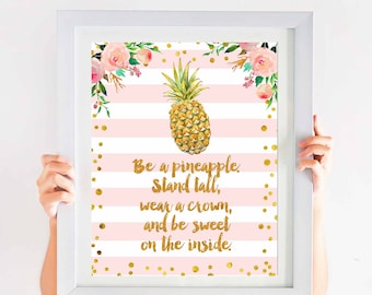 be a pineapple quote, stand tall pink gold pineapple print, tropical summer print, Pineapple Decor Hostess Gift Pineapple Quote wear a crown