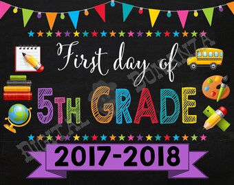 First Day of Fifth Grade Sign, Instant Download, First Day of School Color Chalkboard, Back To School, Chalkboard Sign, DIY, 5th, Printable