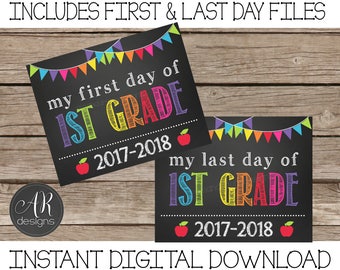 First and Last Day of 1st Grade Chalkboard Sign 2017-2018 - Digital Instant Download