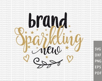 Brand sparkling new, svg instant download design, Gold lettering, eps, png, pdf Cut File, svg file, dxf Silhouette