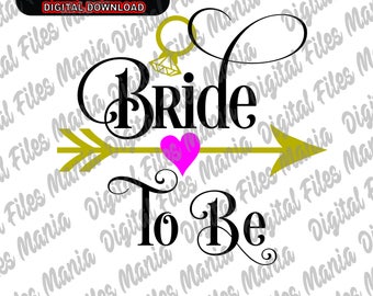 Bride To BeSvg, Eps, Dxf, Bride svg Wedding svg Bride Squad svg Bride team svg Bride Tribe svg Wedding Clipart