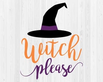 Witch Please - SVG Cut File